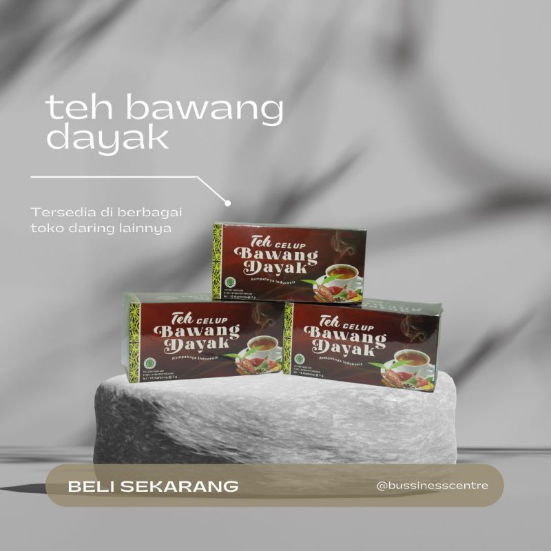 

MINUMAN HERBAL Teh Celup Bawang Dayak
