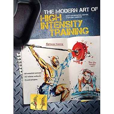 

The modern art of high intensity training (FULL COLOUR)