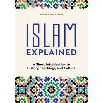 

Islam Explained: A Short Introduction to History