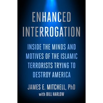 

Enhanced Interrogation: Inside the Minds and Motives