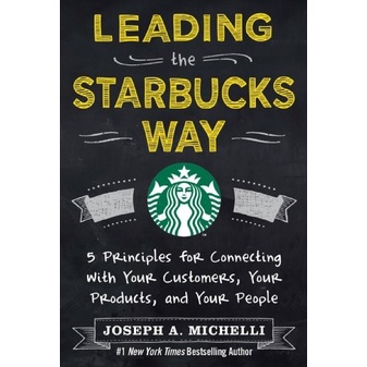 

Leading the Starbucks way : 5 principles for connecting with your...