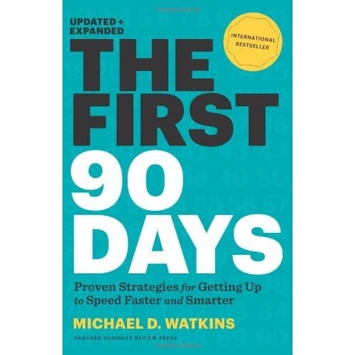 

The First 90 Days: Proven Strategies