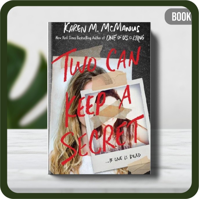 

Buku - Two Can Keep a Secret by Karen M. McManus