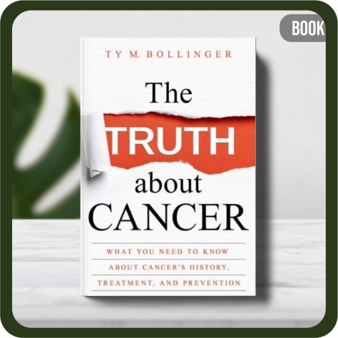 

Buku - Ty M. Bollinger The Truth about Cancer_ What You Need to Know