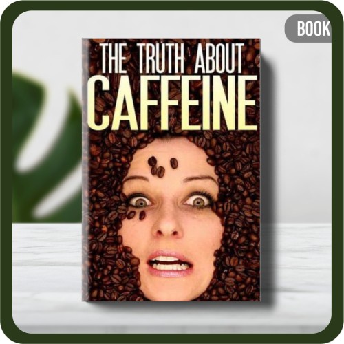 

Buku - Marina Kushner The Truth about Caffeine 2015