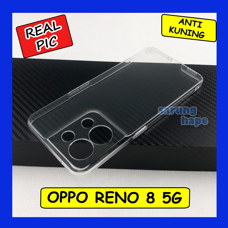 Oppo Reno 8 5G - Mika Transparan Clear Hard Case Hardcase Casing Cover Bening Keras