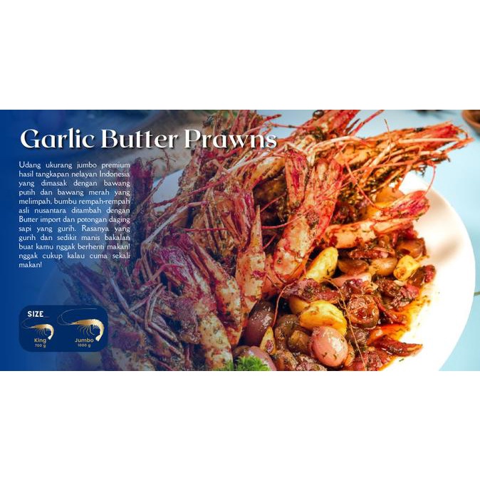 

Promo Garlic Butter King Prawn (Udang Mentega Garlic)