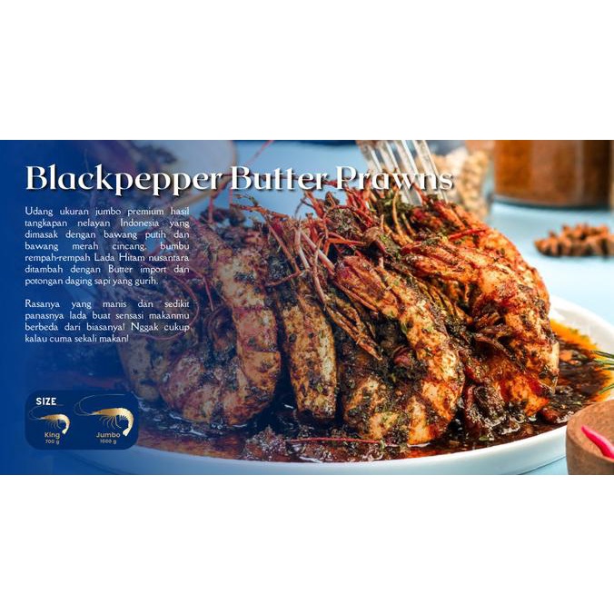 

Promo Black Pepper Butter Grilled Extra Jumbo Prawns (Udang Lada Hitam)