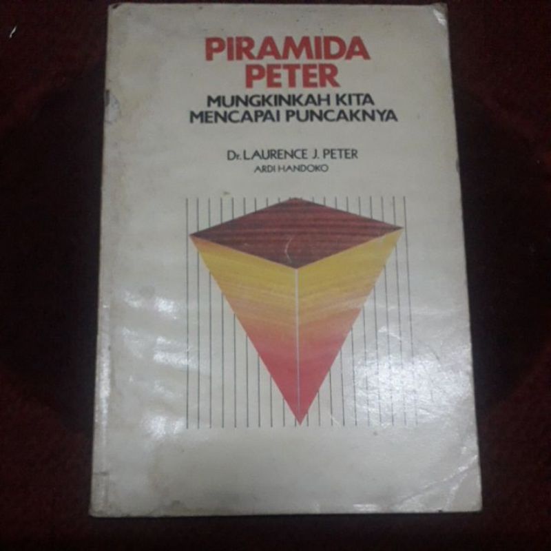 

PiramidaPeterMungkinkahKitaMencapaiPuncaknya
