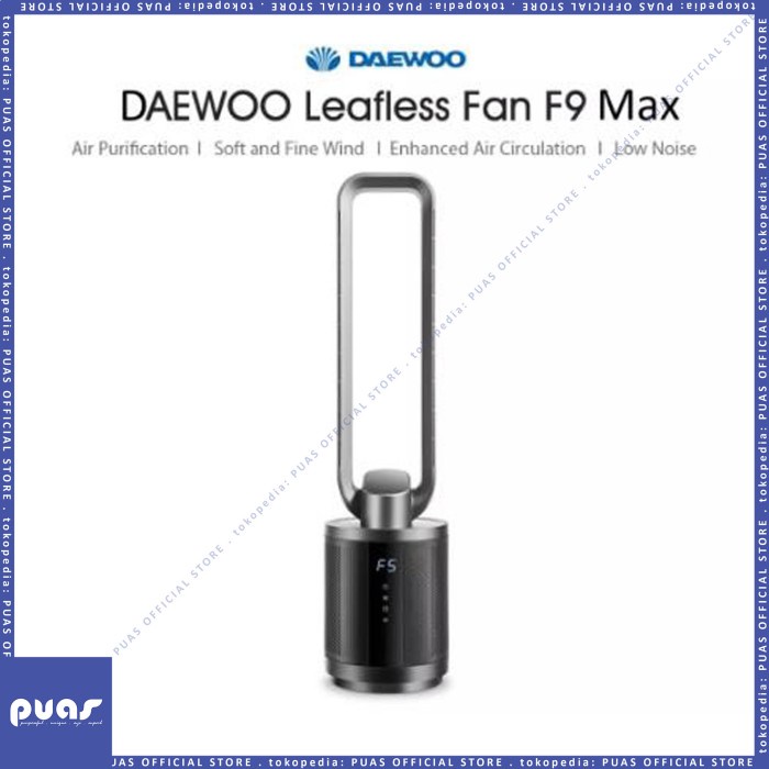 DAEWOO F9 PRO BLADELESS FAN WITH AIR PURIFIER KIPAS ANGIN F9 MAX