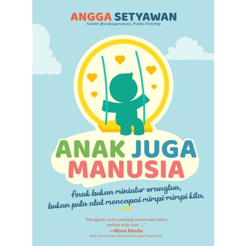 Buku Anak Juga Manusia (Republish)- Angga Setyawan