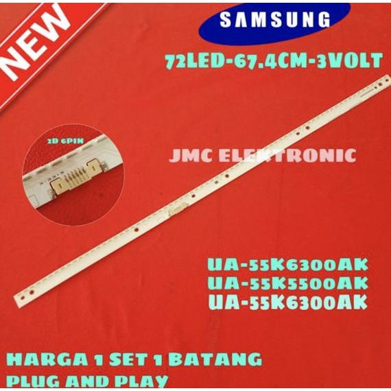 BACKLIGHT TV SAMSUNG UA55K6300AK UA55M6300AK UA55K5500AK LAMPU LED TV SAMSUNG UA55M6300 UA55K5500