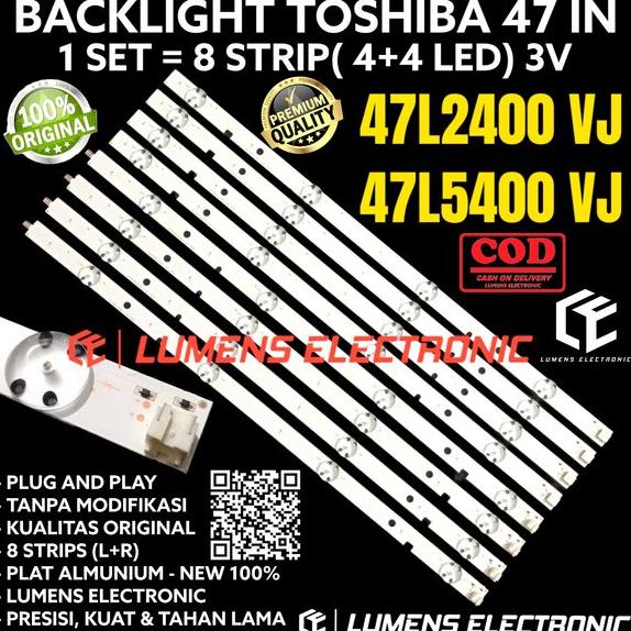 BACKLIGHT TV LED TOSHIBA 47 INC 47L2400 47L5400 47L2400VJ 47L5400VJ VJ 47L LAMPU BL 8K 3V