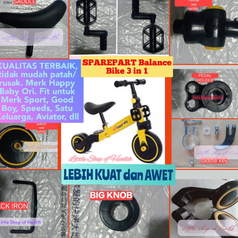 [KODE L9RPN] SPAREPART SEPEDA BALANCE BIKE 3 IN 1  SEPEDA ANAK HAPPY BABY  SPORT SPEEDS AVIATOR GOOD