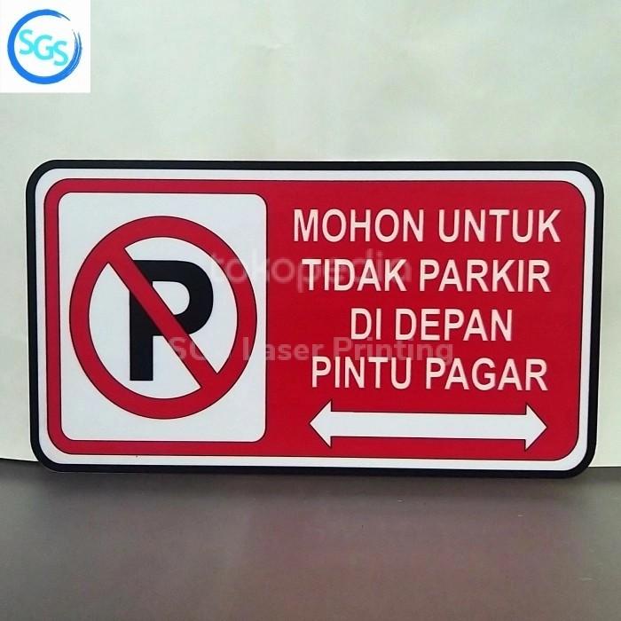 

Penjolo Sign Mohon Untuk Tidak Parkir Di Depan Pintu Pagar Akrilik Uv Print