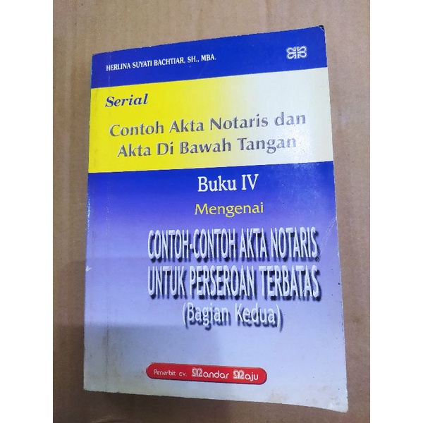 SERIAL CONTOH AKTA NOTARIS DAN AKTA DI BAWAH TANGAN BUKU IV MENGENAI CONTOH CONTOH AKTA NOTARIS UNTU