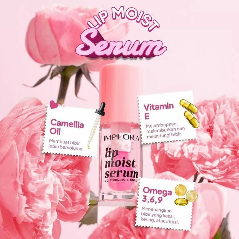 IMPLORA Lip Moist Serum | Essence | Lip Oil | Perawatan Bibir With Camellia Oil,Vitamin E Omega 3,6,9