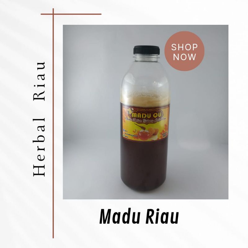 

HERBAL RIAU - MADU QU - MADU RIAU - MADU AKASIA - MADU MURNI - MADU ASLI RIAU 750ml (1KG)