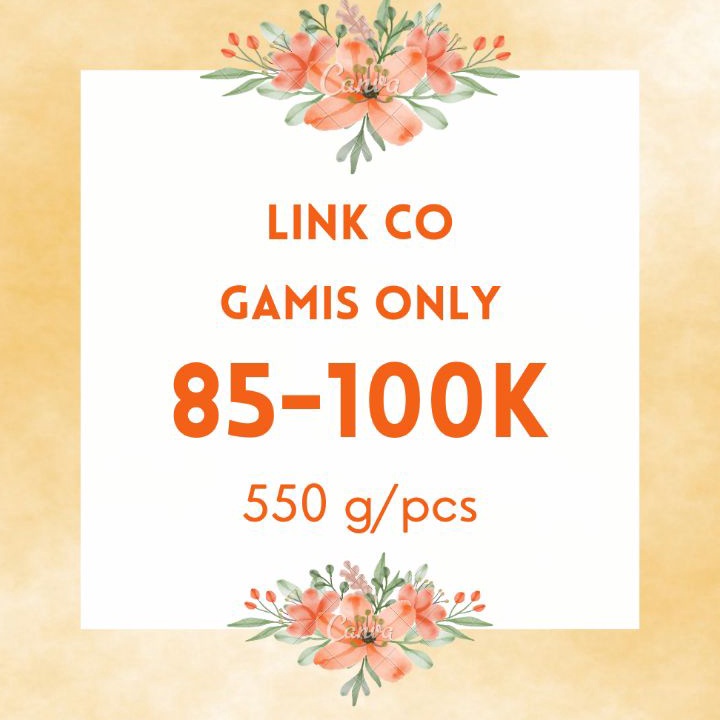 GAMIS ONLY 85-100 RIBU