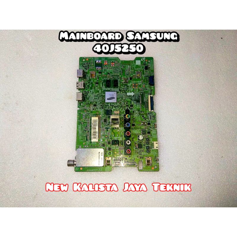 MAINBOARD TV SAMSUNG 40J5250 ORIGINAL MB SAMSUNG UA 40J5250AK MOTHERBOARD TV 40J5250 MB UA40J5250AK 