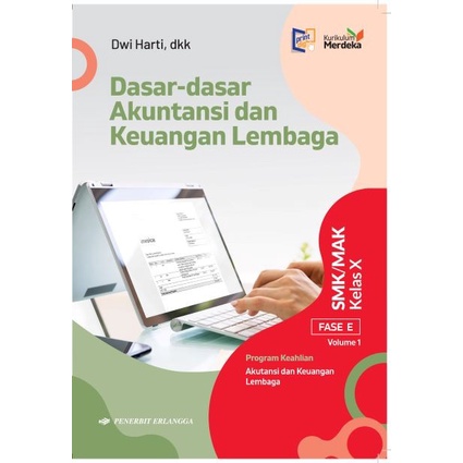 [Erl] Dasar2 Akuntansi & Keuangan Lembaga Smk/Mak Kls.10 Vol.1/Km - Dwi Harti, Dkk