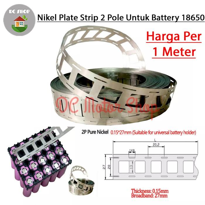 Plat Nikel Baja 2P 2S 1meter Plate Strip Nickle Steel 1m Baterai 18650
