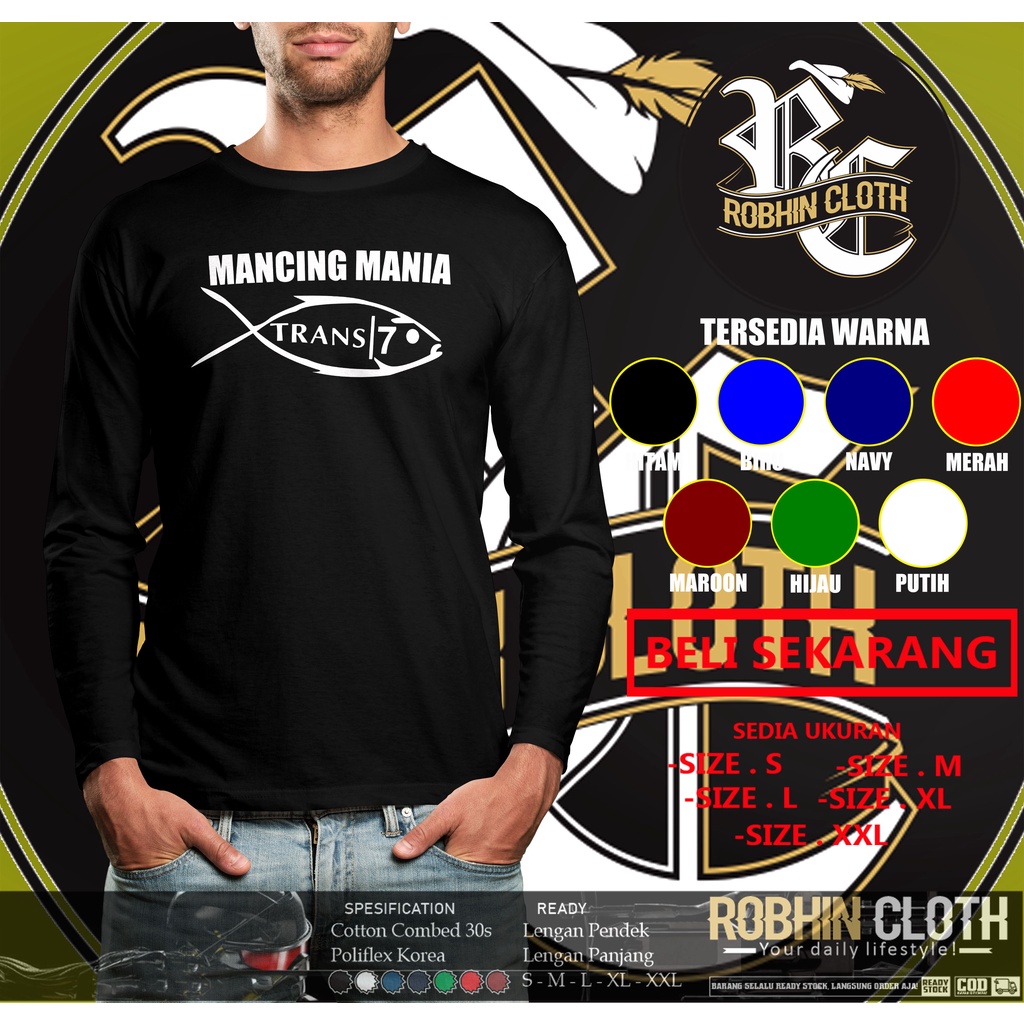 Kaos Mancing Mania Trans 7 Lengan Panjang Baju Sport