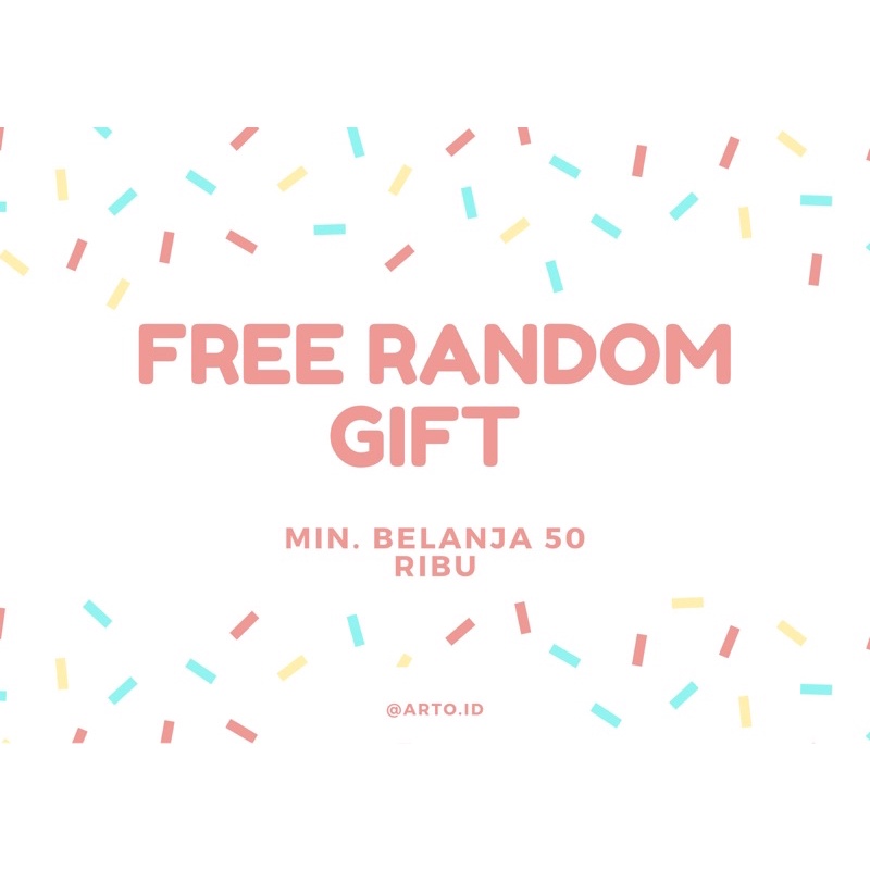 

FREE RANDOM GIFT - SPECIAL PROMOTION