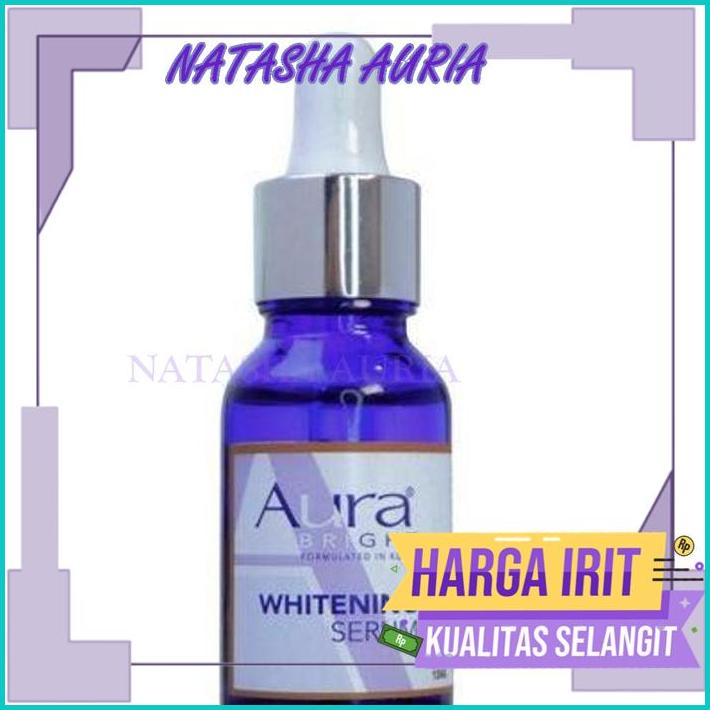 AURA BRIGHT WHITENING SERUM 15ML ORI - WHITENING SERUM AURA BRIGHT DISKON