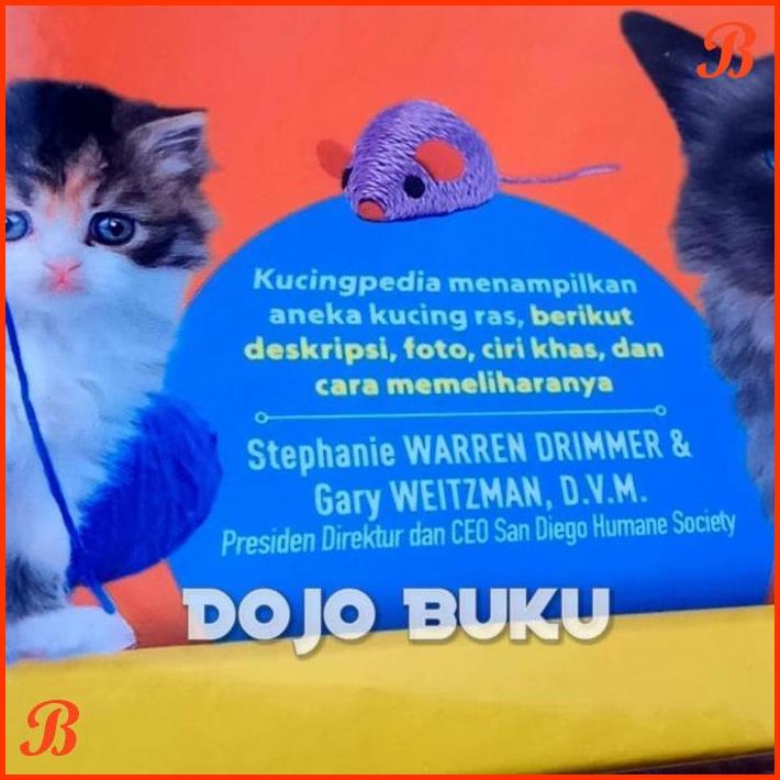 

KUCINGPEDIA ENSIKLOPEDIA KUCING NG BY STEPHANIE WARREN DRIMMER | DJB