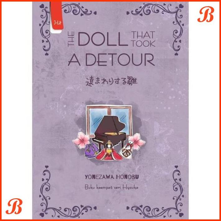 

NOVEL THE DOLL THAT TOOK A DETOUR (YONEZAWA HONOBU) - HYOUKA #4 | DJB