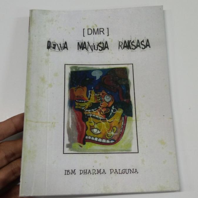 :::::::] Buku Dewa Manusia Raksasa IBM Dharma Palguna