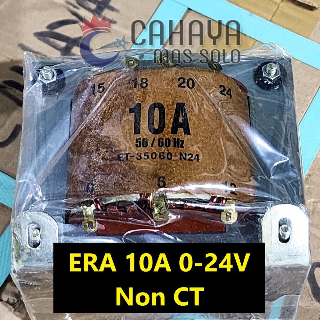 ERA Trafo 10A 0-24V Murni Non CT 6V 12V 15V 18V 20V 24V Travo Power