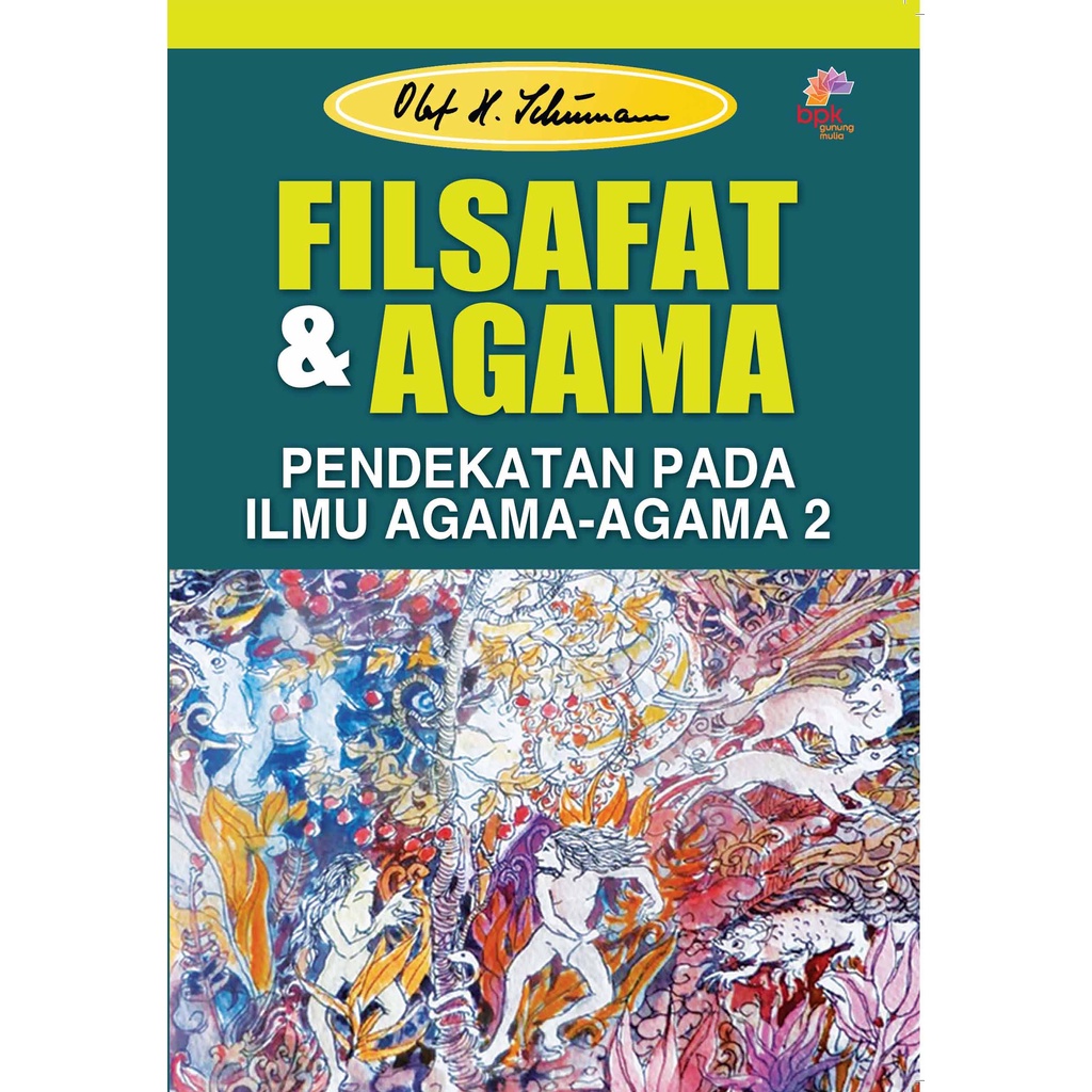FILSAFAT DAN AGAMA- OLAF H SCHUMAN- BPK Gunung Mulia