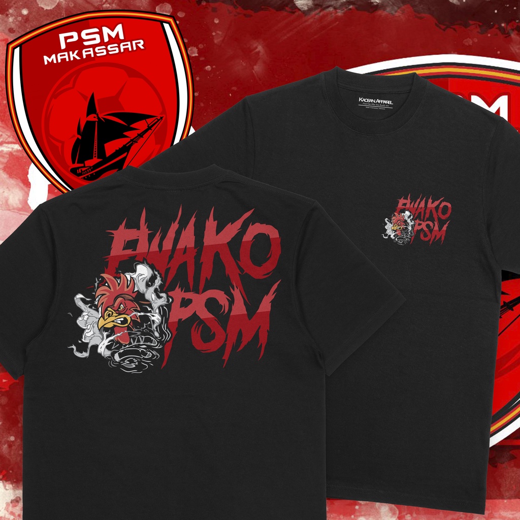 Kaos PSM MAKASSAR "Ewako PSM" -  Juku Eja/Laskar Ayam Jantan