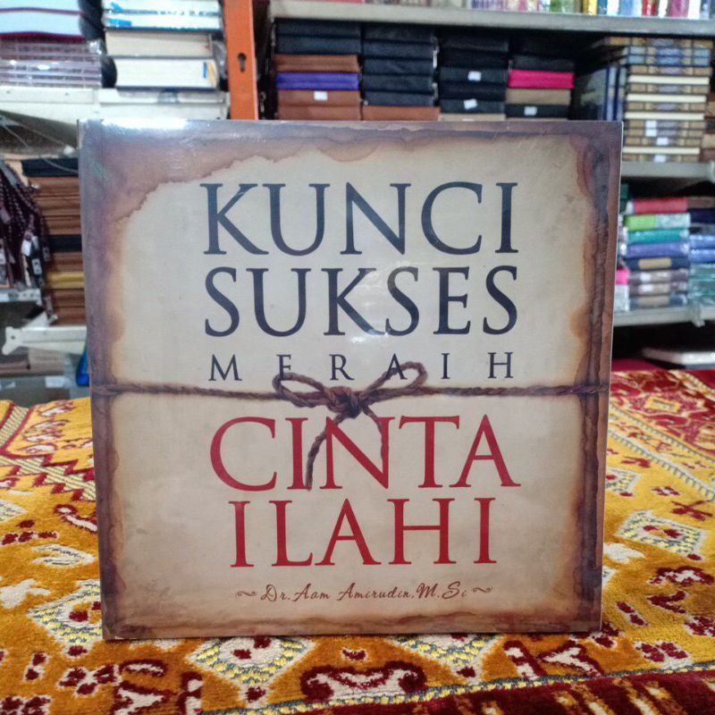 kunci sukses meraih cinta ilahi