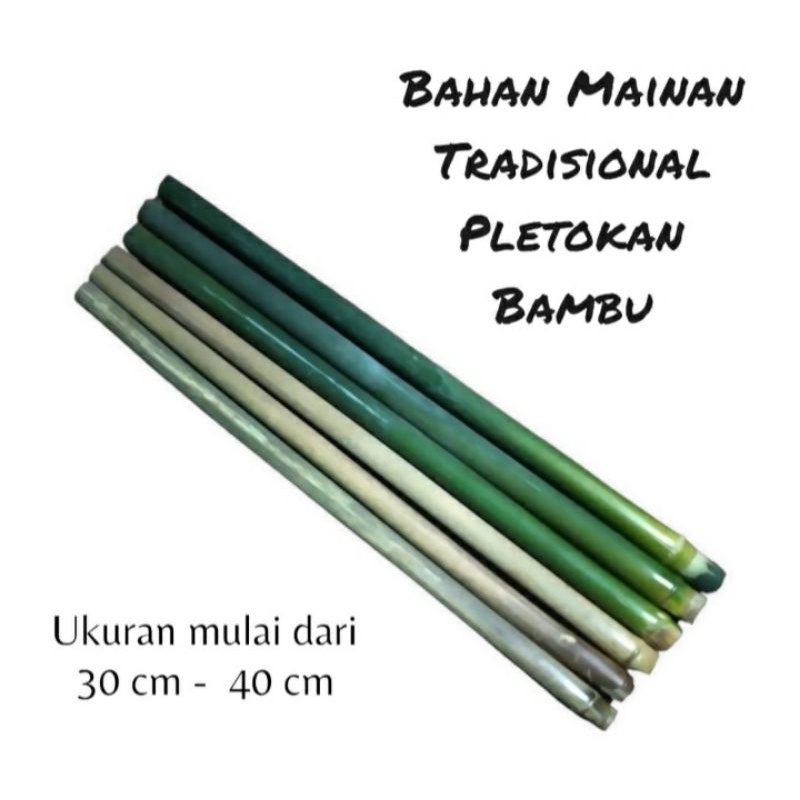 Bahan Mainan Tradisional Pletokan Bambu/Bahan Pletokan Bambu