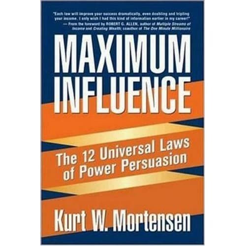 

Maximum Influence: The 12 Universal Laws of Power