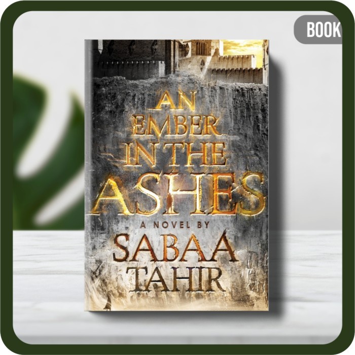 

Buku - Tahir Sabaa An Ember in the Ashes