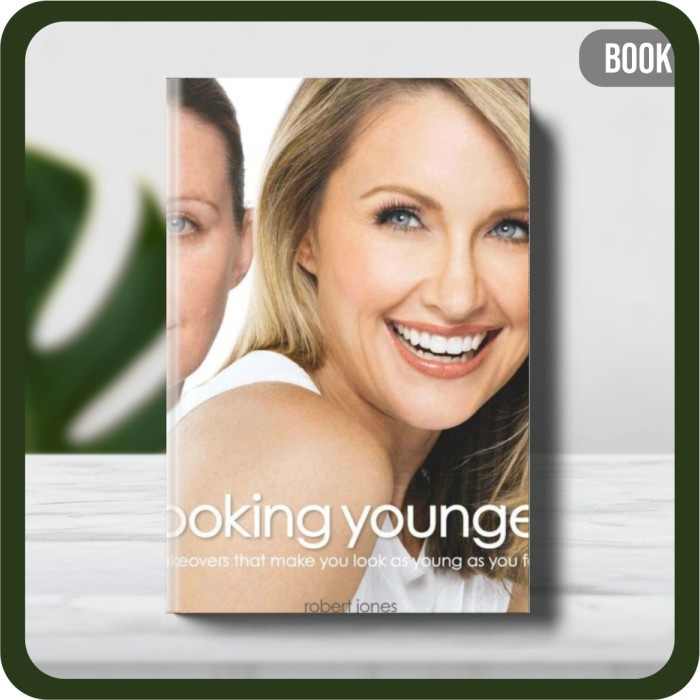 

Buku - Robert Jones Looking Younger_ Makeovers That Make You Look as