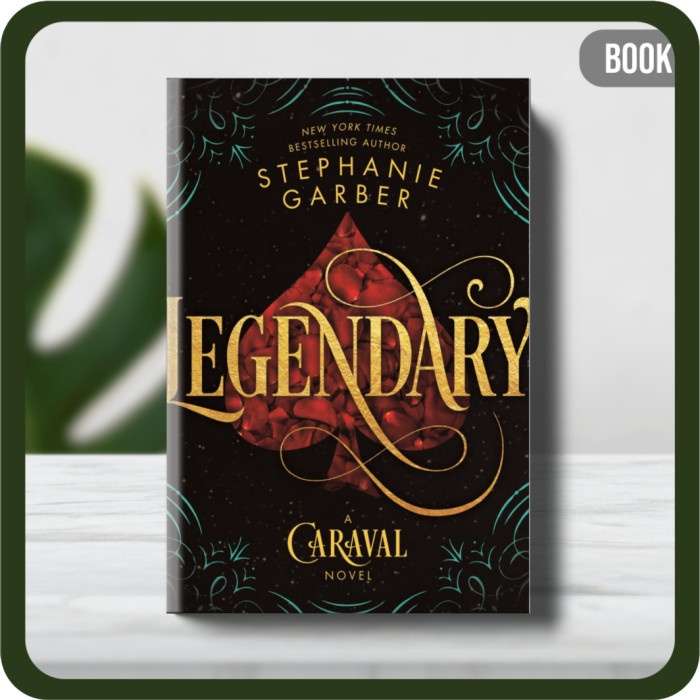 

Buku - Garber Stephanie Legendary A Caraval Novel