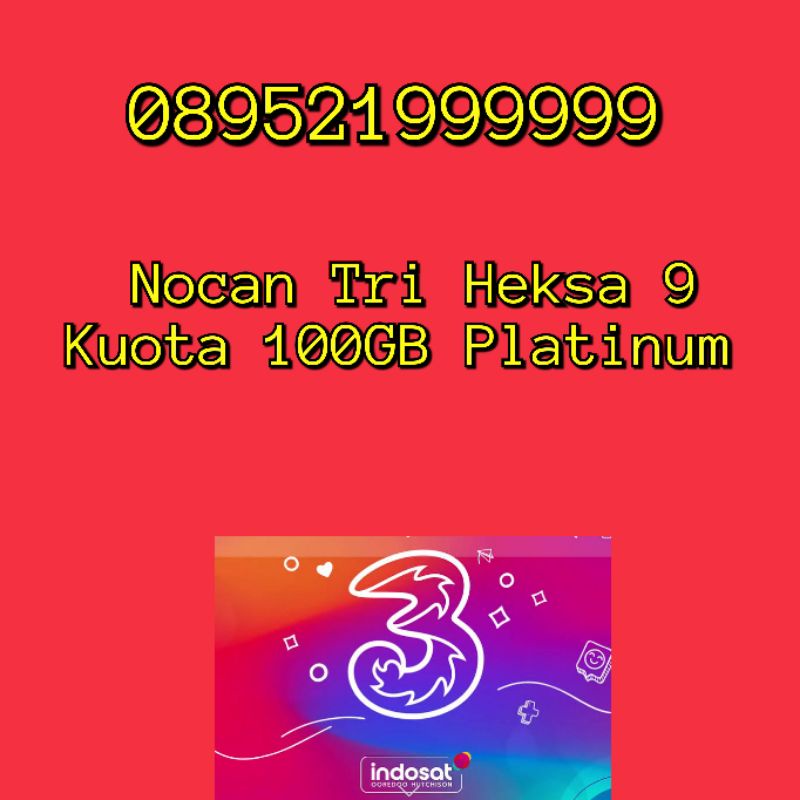 Nomor Cantik Nocan Hexa Heksa 9 Kartu Perdana Tri Three 4G LTE Kuota 100GB Platinum