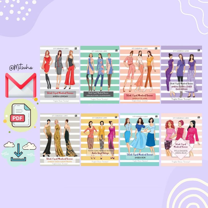 

꒰. ꒱ Teknik Cepat Membuat Busana Pola Dasar & Aneka Blus, Aneka Garis Leher dan Kerah, Aneka Lengan, Aneka Rok, Aneka Gaya Kebaya, Aneka Gaya Gaun Pesta, Aneka Celana, Aneka Blus Model Color Blocking