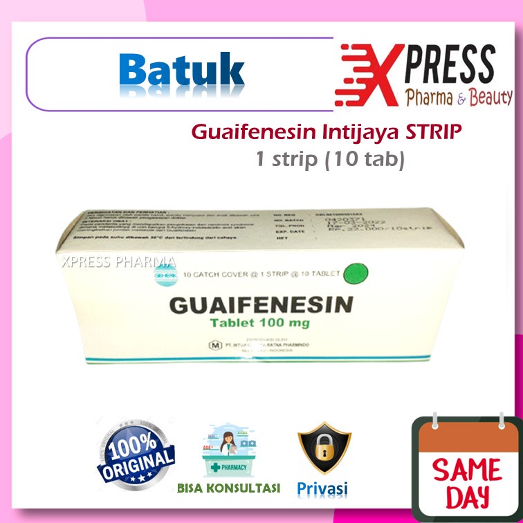 XPRESS  Guaifenesin GG  STRIP isi 10 tablet Obat Batuk Berdahak Kaplet Guaiafenesin Guaiphenesin Gua
