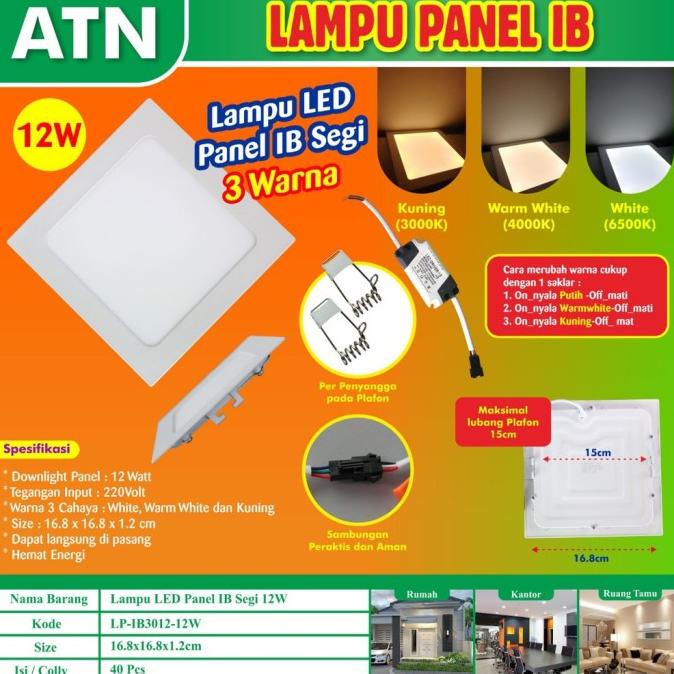 LAMPU DOWNLIGHT PANEL LED 12W INBOW IB SEGI 3 WARNA(3 IN 1) TANAM