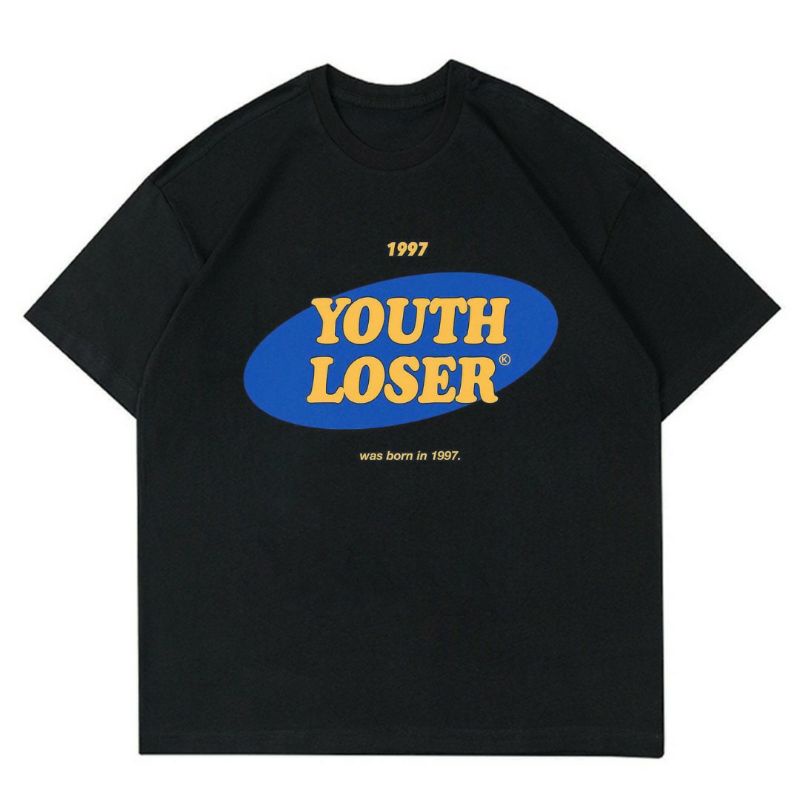 BAJU YOUTH LOSER - WAS BORN IN 1997 | T-SHIRT YOUTH LOSER 1997 BLACK | KAOS YOUTH LOSER 1997 | KAOS 
