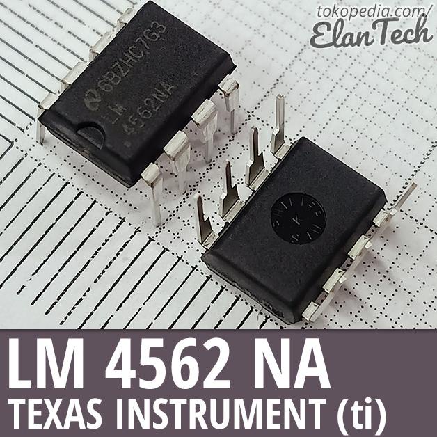 LM4562 / LM4562NA Texas Instruments TI Ori Original Asli Elan73c Ayo Beli