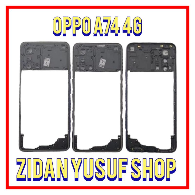 TULANG BEZZEL BEZEL OPPO A74 4G TULANG PINGGIR TATAKAN BACKDOOR