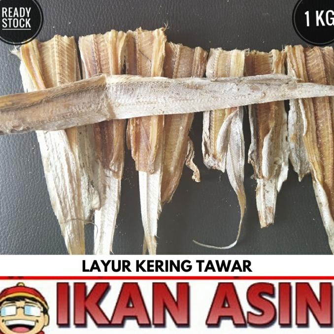 

Ikan Asin LAYUR KERING TAWAR 1 kg