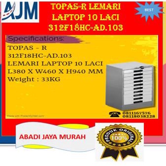 

TOPAS-R LEMARI LAPTOP 10 LACI 312F18HC-AD.103 ---NEW READY---